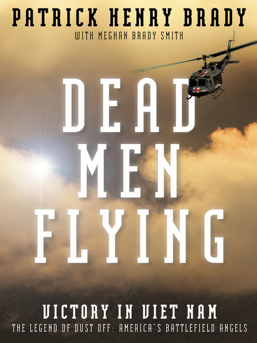 Title details for Dead Men Flying by General Patrick Henry Brady - Wait list